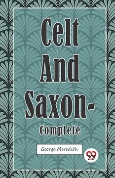 portada Celt and Saxon - Complete (en Inglés)