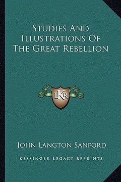 portada studies and illustrations of the great rebellion (en Inglés)