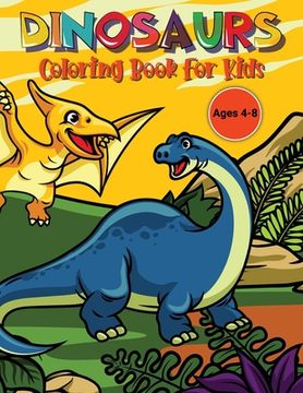 portada Dinosaurs Activity Book for Kids: Dino Activity Book for Kids Coloring Dinosaurs for Children (en Inglés)