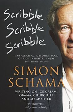 scribble, scribble, scribble: writings on ice cream, obama, churchill and my mother (en Inglés)