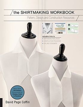 portada The Shirtmaking Workbook: Pattern, Design, And Construction Resources - More Than 100 Pattern Downloads For Collars, Cuffs & Plackets (in English)