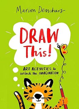 portada Draw This! Art Activities to Unlock the Imagination (en Inglés)