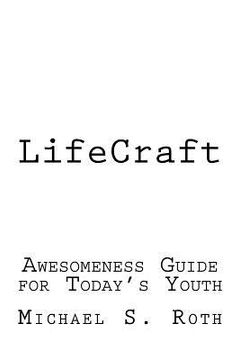 portada LifeCraft: Awesomeness Guide for Today's Youth (en Inglés)