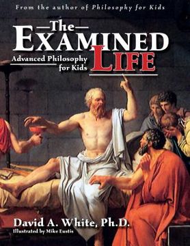 portada Examined Life: Advanced Philosophy for Kids (in English)