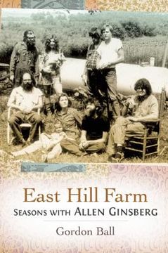 portada east hill farm: seasons with allen ginsberg (en Inglés)