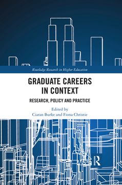 portada Graduate Careers in Context: Research, Policy and Practice (Routledge Research in Higher Education) (en Inglés)