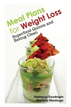 portada Meal Plans for Weight Loss: Superfood Quinoa and Eating Clean