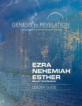 portada Genesis to Revelation: Ezra, Nehemiah, Esther Leader Guide: A Comprehensive Verse-By-Verse Exploration of the Bible (Genesis to Revelation Series) (en Inglés)