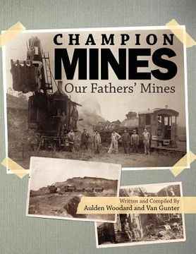 portada the champion mines: our fathers mines (en Inglés)