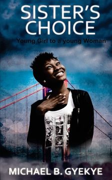 portada Sister's Choice: Young Girl to a Young Woman (en Inglés)