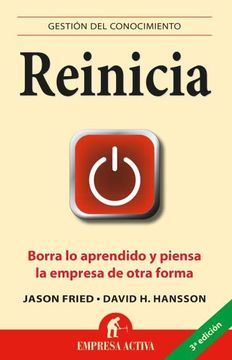 portada Reinicia: Borra lo Aprendido y Piensa la Empresa de Otra Forma (in Spanish)