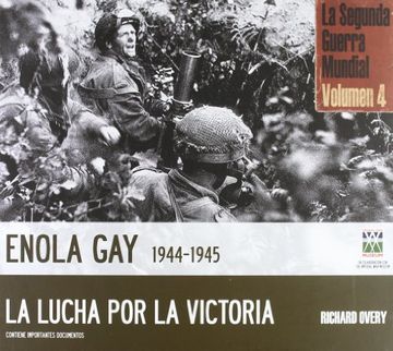 portada Enola gay (1944-1945) - la Lucha por la Victoria (Arte - Historia) (in Spanish)