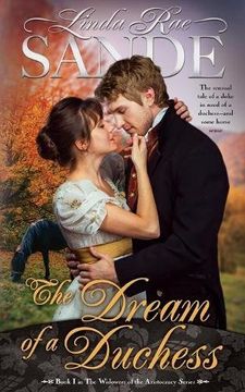 portada The Dream of a Duchess: Volume 1 (The Widowers of the Aristocracy)