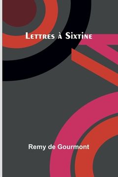 portada Lettres à Sixtine (en Francés)