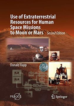 portada Use of Extraterrestrial Resources for Human Space Missions to Moon or Mars (en Inglés)