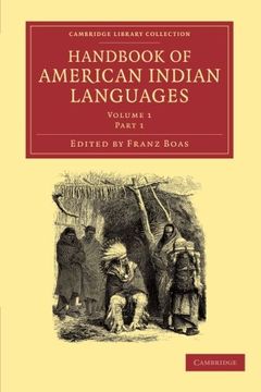portada Handbook of American Indian Languages (Cambridge Library Collection - Linguistics) (Part 1) (in English)