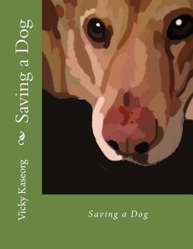 portada Saving a Dog (en Inglés)