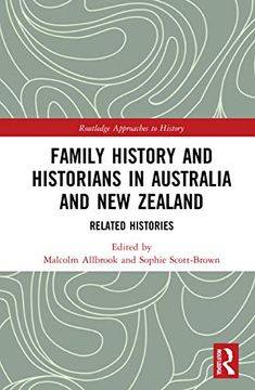 portada Family History and Historians in Australia and new Zealand: Related Histories (Routledge Approaches to History) (en Inglés)