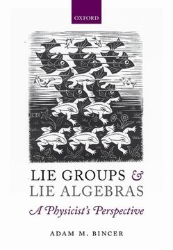portada Lie Groups and lie Algebras - a Physicist'S Perspective (en Inglés)