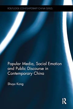 portada Popular Media, Social Emotion and Public Discourse in Contemporary China