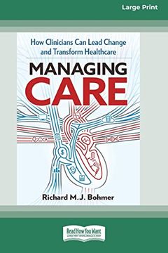 portada Managing Care: How Clinicians can Lead Change and Transform Healthcare