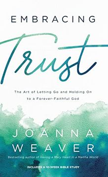 portada Embracing Trust: The art of Letting go and Holding on to a Forever-Faithful god (en Inglés)