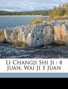 portada Li Changji Shi Ji: 4 Juan, Wai Ji 1 Juan
