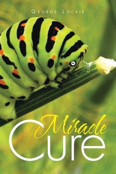portada Miracle Cure (en Inglés)