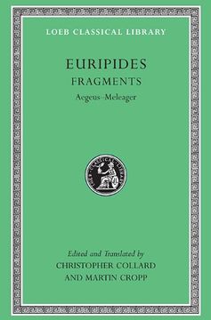 portada Euripides, Vii, Fragments: Aegeus-Meleager (Loeb Classical Library no. 504) 