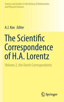 portada The Scientific Correspondence of H.A. Lorentz: Volume 2, the Dutch Correspondents (in English)