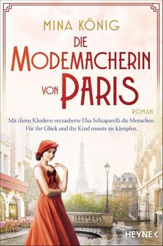 portada Die Modemacherin von Paris - mit Ihren Kleidern Verzauberte Elsa Schiaparelli die Menschen. Für ihr Glück und ihr Kind Musste sie Kämpfen. (en Alemán)