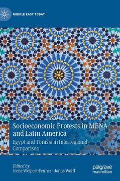 portada Socioeconomic Protests in Mena and Latin America: Egypt and Tunisia in Interregional Comparison (in English)