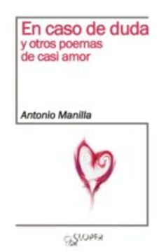 portada En Caso De Duda Y Otros Poemas De Casi Amor (in Spanish)