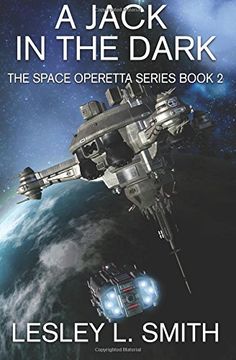 portada A Jack in the Dark: The Space Operetta Series Book 2 (Volume 2) (en Inglés)