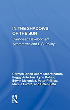 portada In the Shadows of the Sun: Caribbean Development Alternatives and U. Sh Policy (en Inglés)