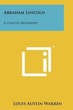 portada abraham lincoln: a concise biography