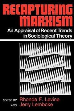 portada Recapturing Marxism: An Appraisal of Recent Trends in Sociological Theory (en Inglés)
