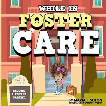 portada While in Foster Care (en Inglés)