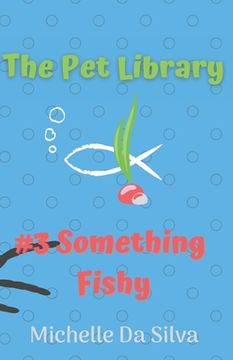 portada The Pet Library: Something Fishy (en Inglés)