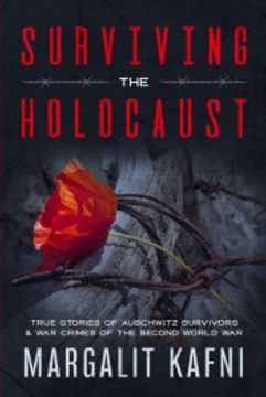 portada Surviving the Holocaust: True Stories of Auschwitz Survivors & war Crimes of the Second World war (en Inglés)