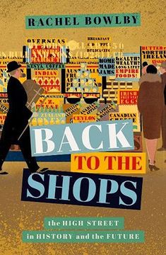 portada Back to the Shops: The High Street in History and the Future (in English)