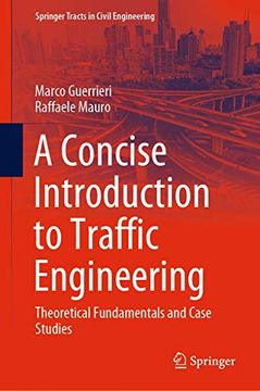 portada A Concise Introduction to Traffic Engineering: Theoretical Fundamentals and Case Studies (en Inglés)