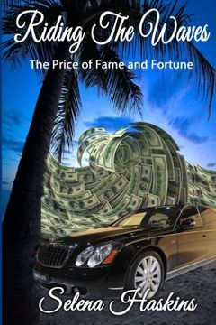 portada Riding the Waves: The Price of Fame and Fortune