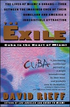 portada The Exile: Cuba in the Heart of Miami (in English)