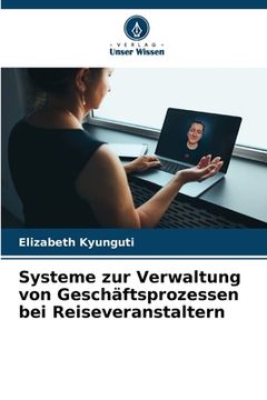 portada Systeme zur Verwaltung von Geschäftsprozessen bei Reiseveranstaltern (en Alemán)