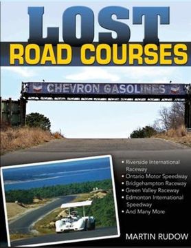 portada Lost Road Courses: Riverside, Ontario, Bridgehampton & More