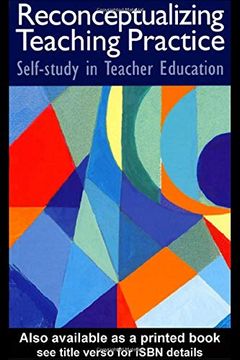 portada Reconceptualizing Teaching Practice: Developing Competence Through Self-Study