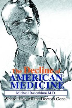 portada the decline of american medicine: where have all the doctors gone? (en Inglés)