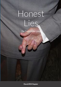 portada Honest Lies: The Truth about Lying (en Inglés)