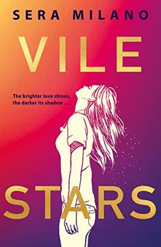 portada Vile Stars: A Must-Read Book for Young Adults, new for 2022, for Fans of They Both die at the End, Jennifer Niven and meg Rosoff. (en Inglés)